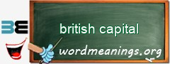 WordMeaning blackboard for british capital
